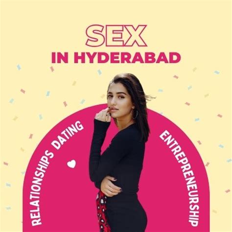 sex in telangana|Sex in Hyderabad, sex partners and adult dating